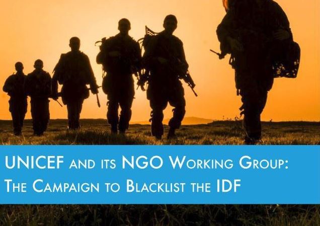 https://www.ngo-monitor.org/reports/unicef-ngo-working-group-campaign-blacklist-idf/