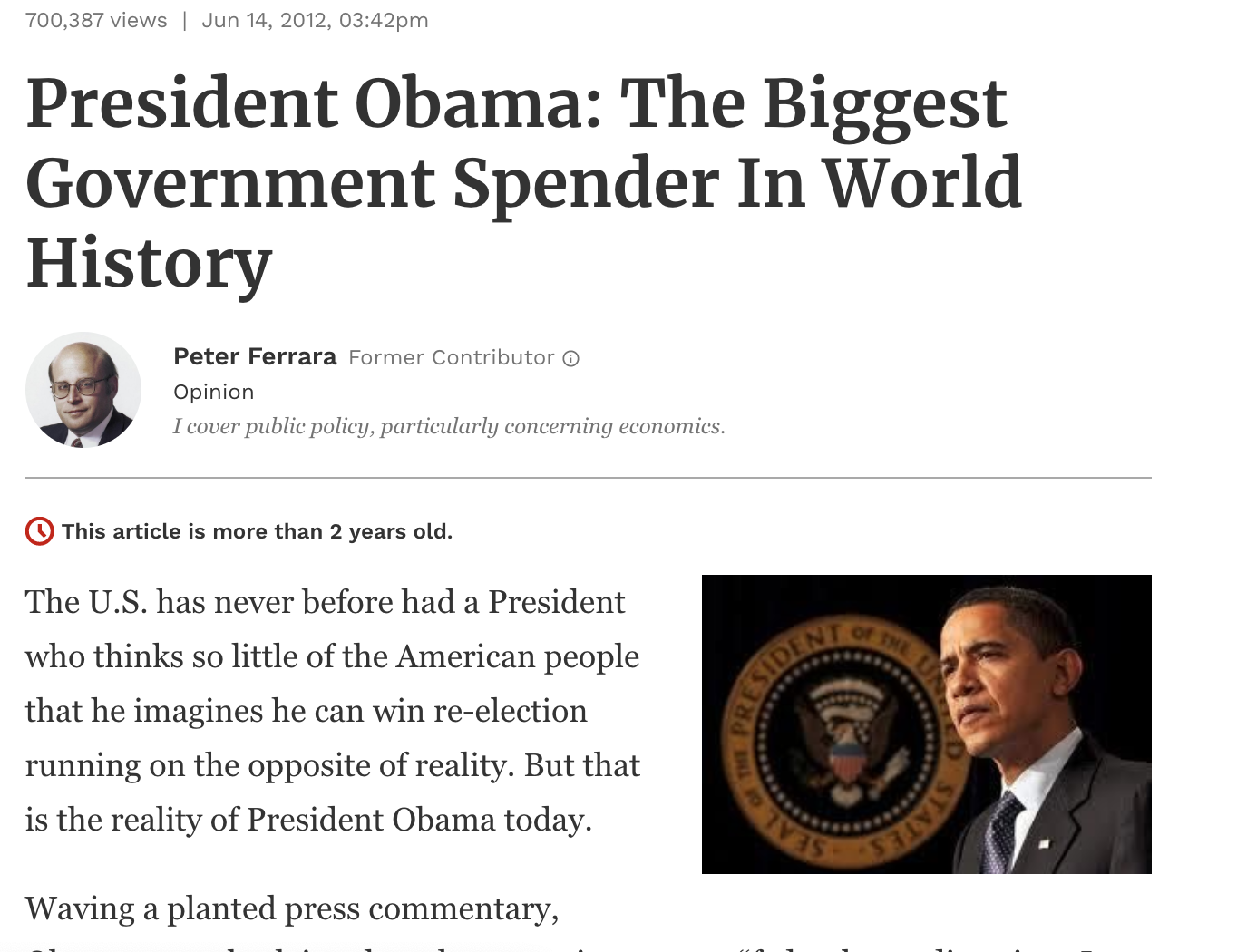 https://www.forbes.com/sites/peterferrara/2012/06/14/president-obama-the-biggest-government-spender-in-world-history/#63f747611084